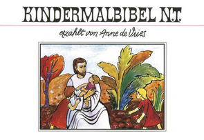 Kindermalbibel N.T. von Vries,  Anne de