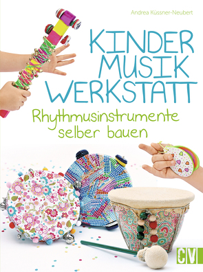 Kindermusikwerkstatt von Küssner-Neubert ,  Andrea