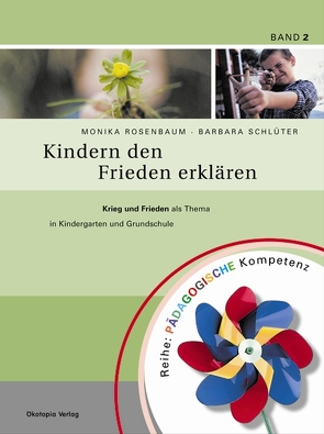 Kindern den Frieden erklären von Rosenbaum,  Monika, Sander,  Kasia, Schlüter,  Barbara