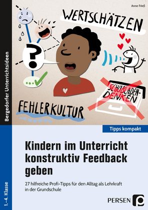 Kindern im Unterricht konstruktiv Feedback geben von Frieß,  Anne