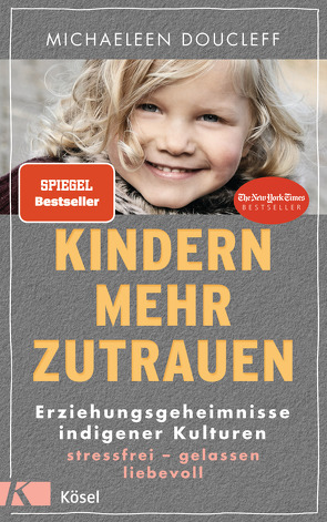 Kindern mehr zutrauen von Doucleff,  Michaeleen, Kretschmer,  Ulrike