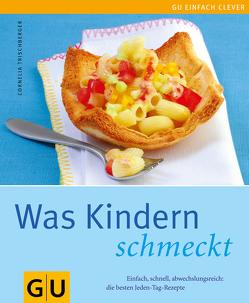 Kindern schmeckt, Was von Trischberger,  Cornelia