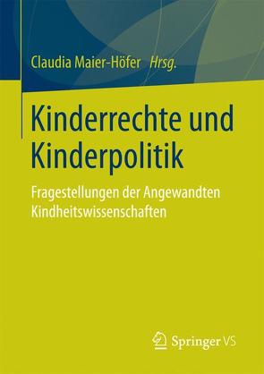 Kinderrechte und Kinderpolitik von Maier-Höfer,  Claudia