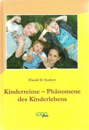 Kinderreime-Phänomene des Kinderlebens von Seubert,  Harald D