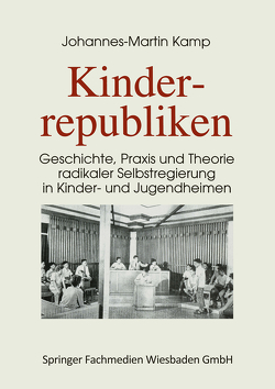 Kinderrepubliken von Kamp,  Johannes-Martin