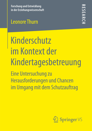 Kinderschutz im Kontext der Kindertagesbetreuung von Thurn,  Leonore