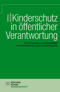 Kinderschutz in öffentlicher Verantwortung von Beckmann,  Kathinka