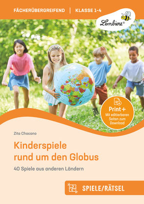 Kinderspiele rund um den Globus von Chocano,  Zita