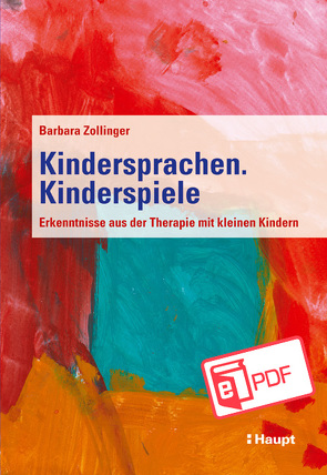 Kindersprachen. Kinderspiele von Zollinger,  Barbara