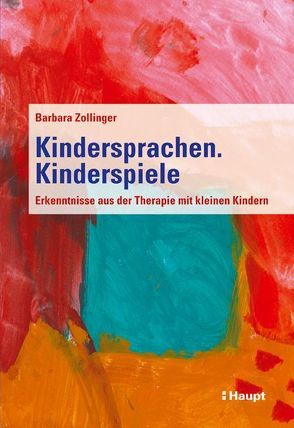 Kindersprachen. Kinderspiele von Zollinger,  Barbara