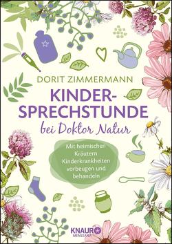 Kindersprechstunde bei Doktor Natur von Zimmermann,  Dorit