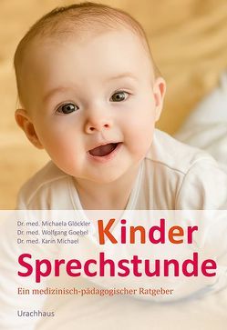 Kindersprechstunde von Glöckler,  Michaela, Goebel,  Wolfgang, Michael,  Karin