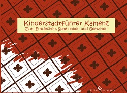 Kinderstadtführer Kamenz von Melerski,  Michael, Wegbahn,  Alexandra