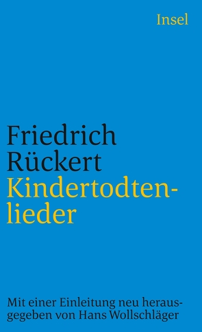 Kindertodtenlieder von Rückert,  Friedrich, Wollschläger,  Hans