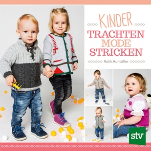 Kindertrachtenmode stricken von Aumüller,  Ruth