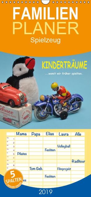 Kinderträume – Womit wir früher spielten – Familienplaner hoch (Wandkalender 2019 , 21 cm x 45 cm, hoch) von Huschka,  Klaus-Peter