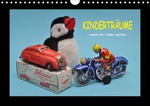 Kinderträume – Womit wir früher spielten (Wandkalender 2018 DIN A4 quer) von Huschka,  Klaus-Peter