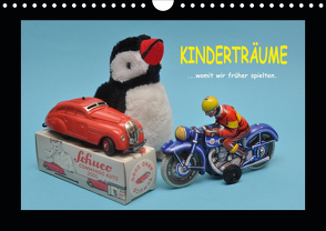 Kinderträume – Womit wir früher spielten (Wandkalender 2020 DIN A4 quer) von Huschka,  Klaus-Peter