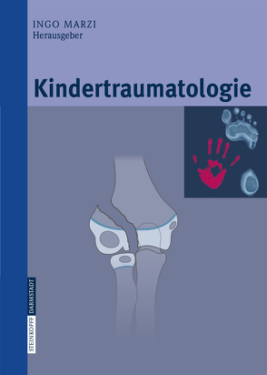 Kindertraumatologie von Marzi,  Ingo, Schneidmüller,  D.