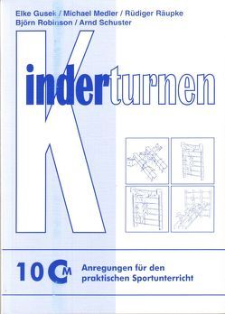 Kinderturnen von Gusek,  Elke, Medler,  Michael, Räupke,  Rüdiger, Robinson,  Björn, Schuster,  Arnd