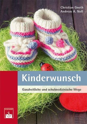 Kinderwunsch von Gnoth,  Christian, Noll,  Andreas