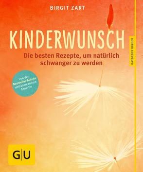 Kinderwunsch von Zart,  Birgit