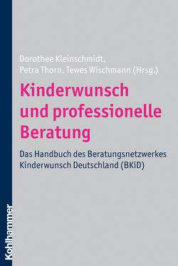 Kinderwunsch und professionelle Beratung von Kleinschmidt,  Dorothee, Thorn,  Petra, Wischmann,  Tewes