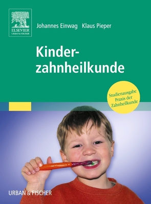 Kinderzahnheilkunde von Becker Jürgen, Butz,  Cheryl Lee, Cichon,  Peter, Daubländer,  Monika, Einwag,  Johannes, Frankenberger,  Roland, Gleissner,  Christiane, Grimm,  Wolf D, Hetzer,  Gisela, Horch,  Hans-Henning, Hülsmann,  Michael, Kahl-Nieke,  Bärbel, Krämer,  Norbert, Maag,  Axel, Petschelt,  Anselm, Pieper,  Klaus, Pistorius,  Alexander, Radlanski,  Ralf Johannes, Sader,  Robert, Schulte ,  Andreas, Wiegand,  Annette, Willershausen,  Brita