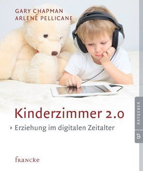 Kinderzimmer 2.0 von Chapman,  Gary, Pellicane,  Arlene, Schnoebbe,  Jokim