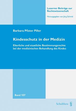 Kindesschutz in der Medizin von Pfister Piller,  Barbara