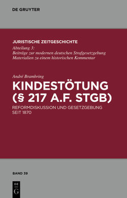 Kindestötung (§ 217 a.F. StGB) von Brambring,  André