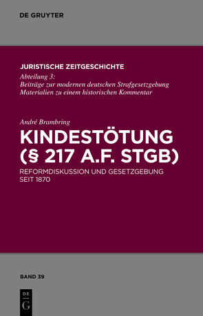 Kindestötung (§ 217 a.F. StGB) von Brambring,  André