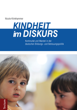 Kindheit im Diskurs von Klinkhammer,  Nicole