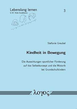 Kindheit in Bewegung von Greubel,  Stefanie