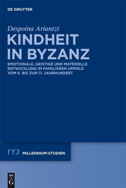 Kindheit in Byzanz von Ariantzi,  Despoina