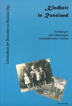 Kindheit in Russland von Brantsch,  Ingmar, Giesbrecht,  Agnes