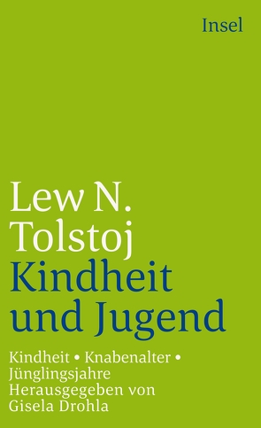 Kindheit. Knabenalter. Jünglingsjahre von Drohla,  Gisela, Röhl,  Hermann, Tolstoj,  Lew