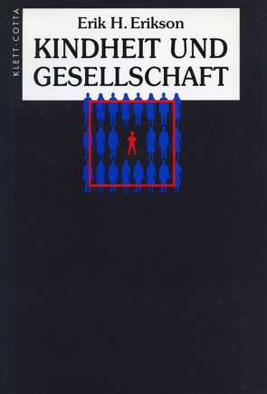 Kindheit und Gesellschaft von Eckardt-Jaffé,  Marianne von, Erikson,  Erik H