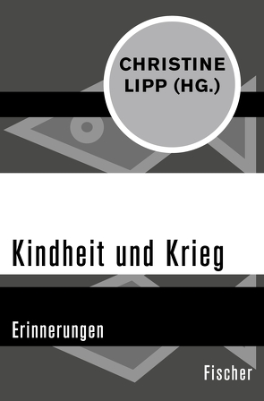 Kindheit und Krieg von Lipp,  Christine