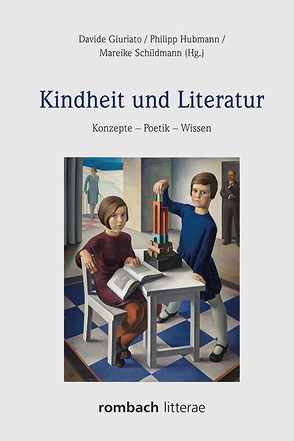 Kindheit und Literatur von Giuriato,  Davide, Hubmann,  Philipp, Schildmann,  Mareike