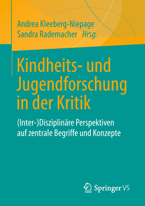 Kindheits- und Jugendforschung in der Kritik von Kleeberg-Niepage,  Andrea, Rademacher,  Sandra