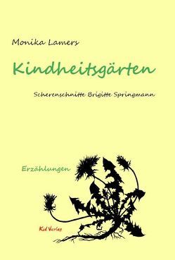 Kindheitsgärten von Lamers,  Monika, Springmann,  Brigitte, Waechter,  Dorothée