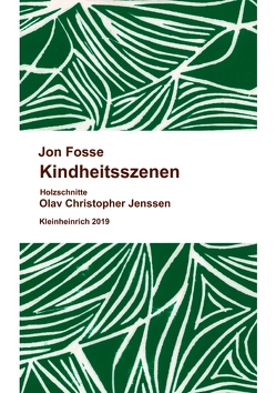 Kindheitsszenen von Fosse,  Jon, Schmidt-Henkel,  Hinrich