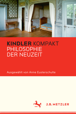 Kindler Kompakt: Philosophie der Neuzeit von Eusterschulte,  Anne