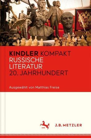 Kindler Kompakt: Russische Literatur 20. Jahrhundert von Freise,  Matthias