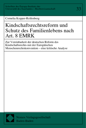 Kindschaftsrechtsreform und Schutz des Familienlebens nach Art. 8 EMRK von Kopper-Reifenberg,  Cornelia