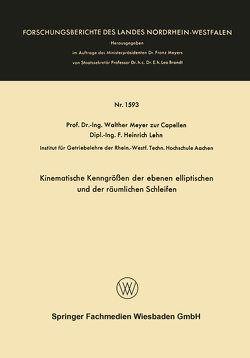 Kinematische Kenngrößen der ebenen elliptischen und der räumlichen Schleifen von Meyer zur Capellen,  Walther