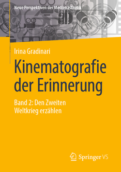 Kinematografie der Erinnerung von Gradinari,  Irina