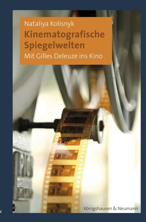 Kinematografische Spiegelwelten von Kolisnyk,  Nataliya