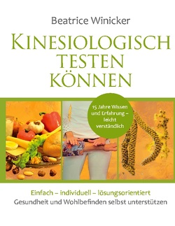 Kinesiologisch testen können von Winicker,  Beatrice